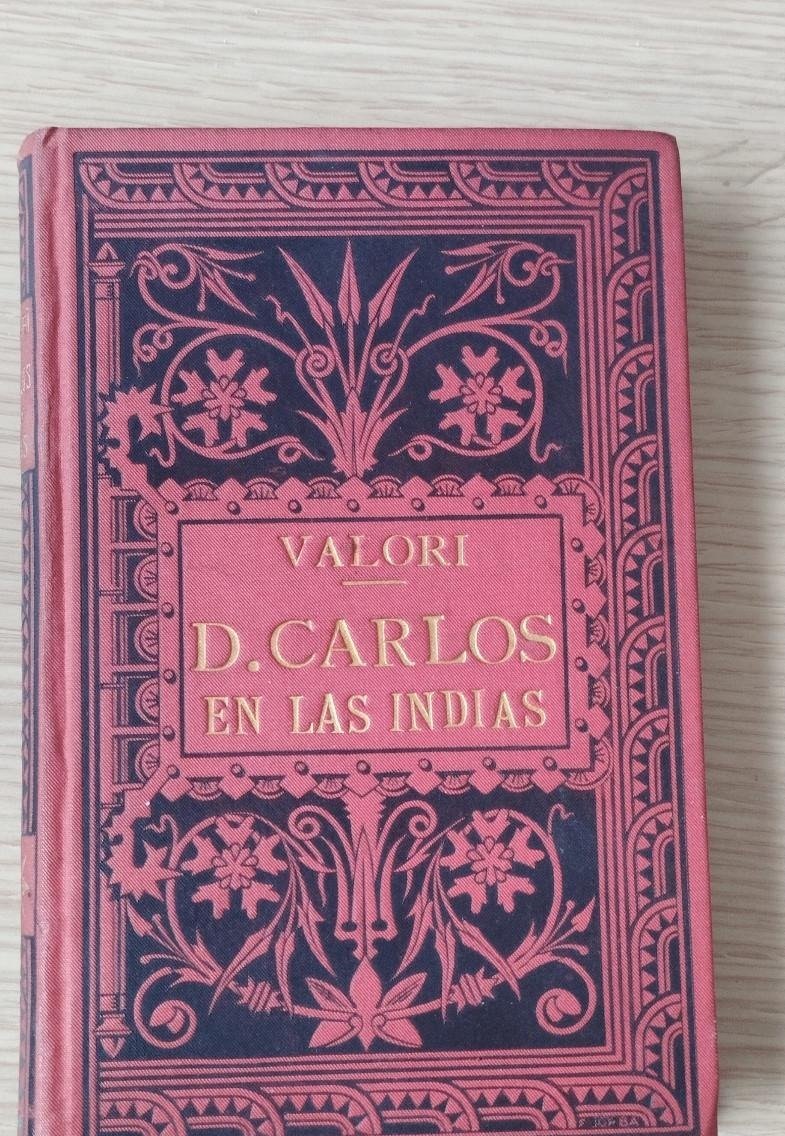 D. Carlos en las Indias – Episodios tradicionalistas
